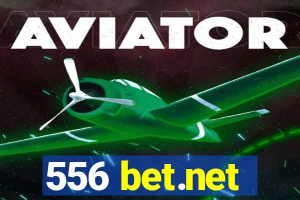 556 bet.net